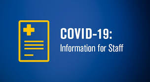 COVID Infprmation for Staff COVID Infprmation for Staff